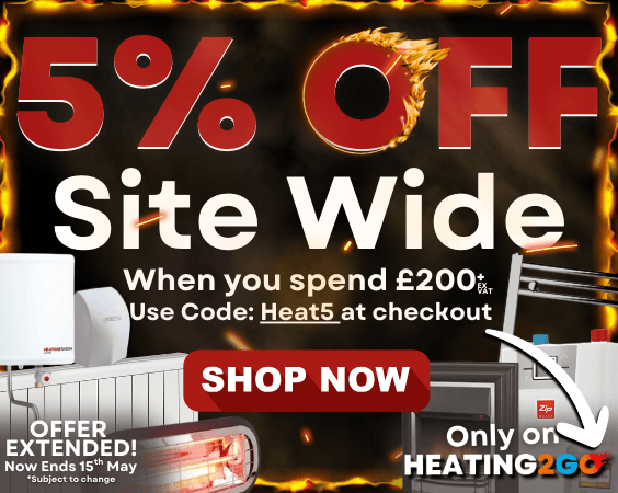 OFFER EXTENDED: 5% Off Site Wide on Heating2Go when you spend £200.00+ (ex vat) | Use Code: HEAT5 at Checkout
